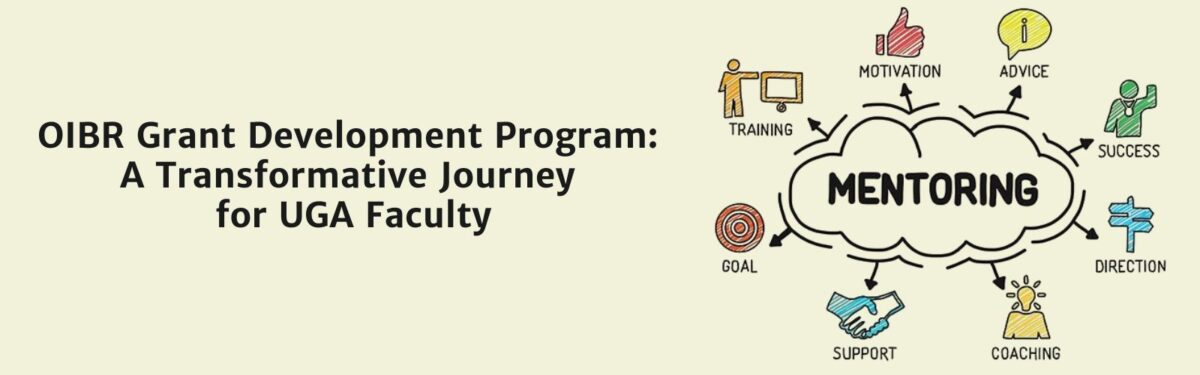 OIBR Grant Development Program: A Transformative Journey for UGA Faculty