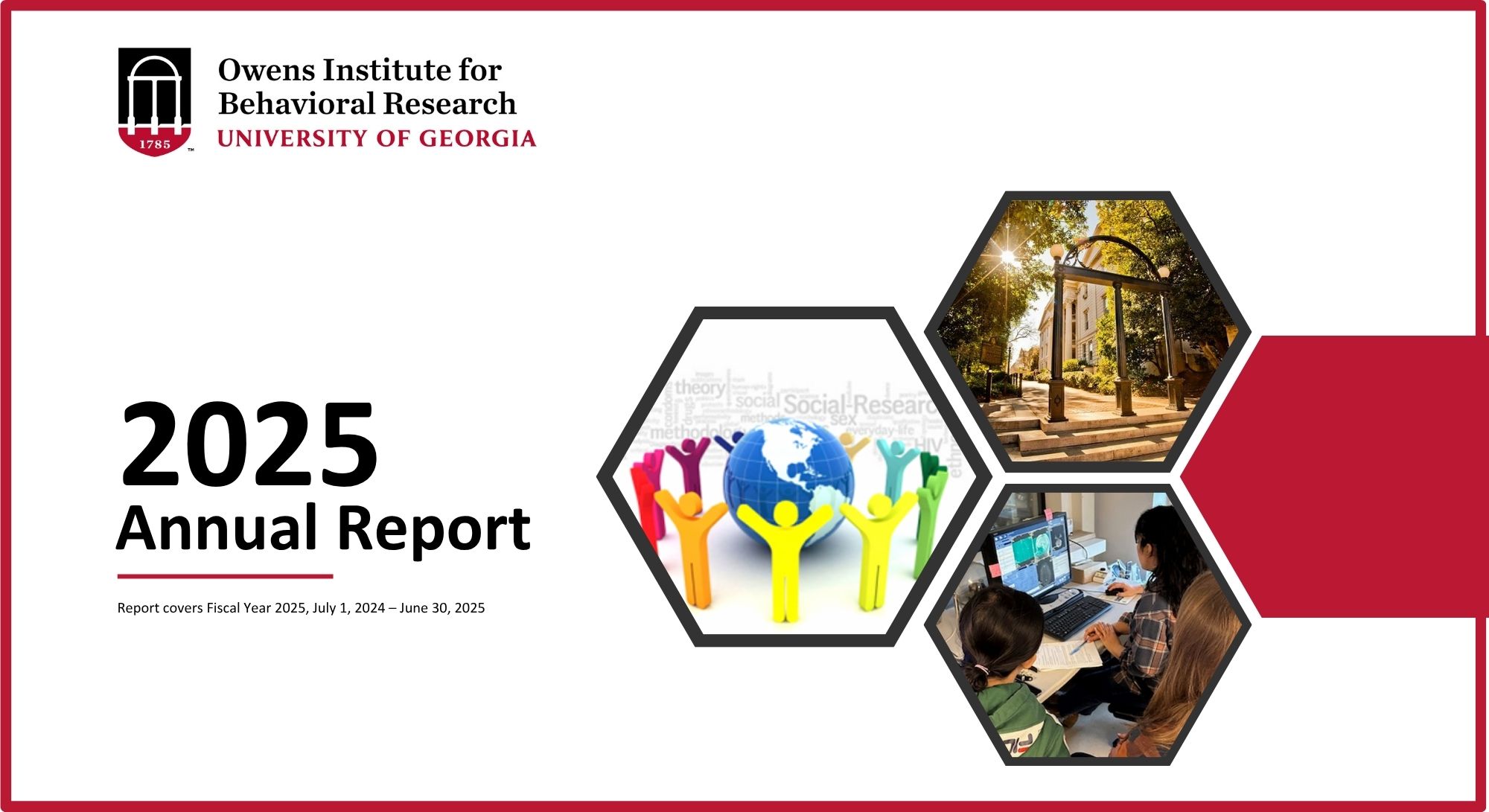 Owens Institute for Behavioral Research 2025 Annual Report cover with logo, title, graphic of figures around a globe, campus photo, and students working at computers.