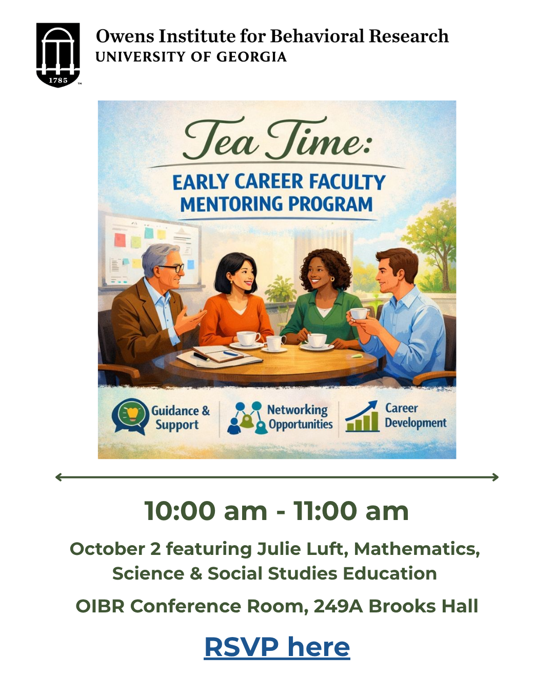 Flyer for Tea Time: Early Career Faculty Mentoring Program, October 2, 10-11 am, at OIBR Conference Room, featuring Julie Luft; RSVP link provided.